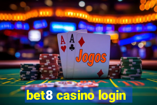 bet8 casino login